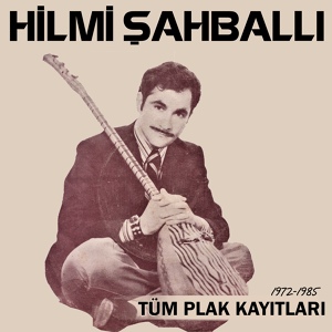 Обложка для Hilmi Şahballı - Yaktın Beni Zalimin Kızı