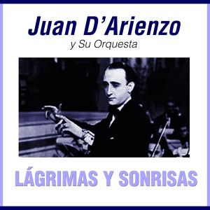 Обложка для Juan D'Arienzo Y Su Orquesta - Felicia