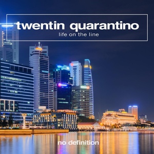 Обложка для Twentin Quarantino - Life On The Line (Extended Mix)