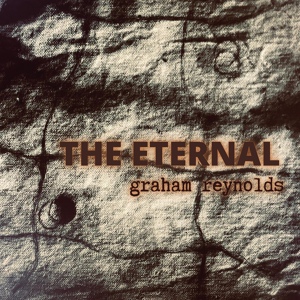 Обложка для Graham Reynolds - The Eternal