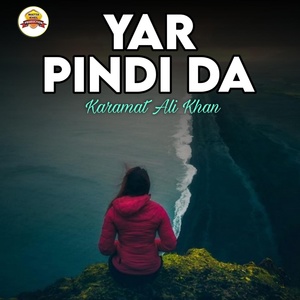 Обложка для Karamat Ali Khan - Yar Pindi Da