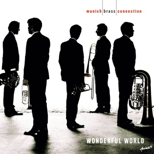 Обложка для Munich Brass Connection - What a Wonderful World