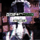 Обложка для Yakui The Maid - Disorder#1