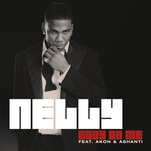 Обложка для Nelly feat. Ashanti, Akon - Body On Me