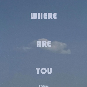 Обложка для 09eleven - Where Are You