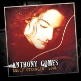 Обложка для Anthony Gomes - Sweet Stringing Soul