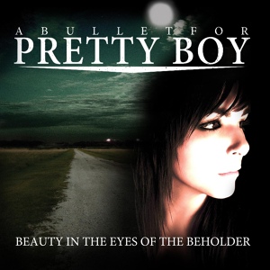 Обложка для A Bullet for Pretty Boy - And Still You Chose Surrender