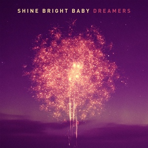 Обложка для Shine Bright Baby - The Brave Ones (feat. Kevin Young of Disciple)