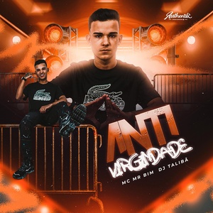 Обложка для DJ TALIBÃ feat. MC Mr Bim - Anti Virgindade