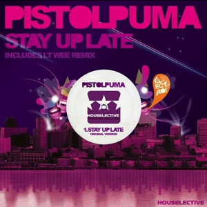 Обложка для Pistolpuma - Stay Up Late