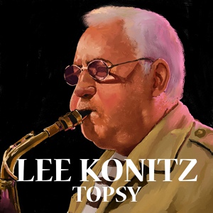 Обложка для Lee Konitz Quartet - Ronnie's Tune