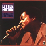 Обложка для Little Milton - Grits Ain't Groceries (All Around The World)