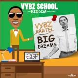 Обложка для Vybz Kartel - Big Dreams (Starpride Music remix)