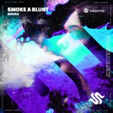 Обложка для 🐬 Мути под Музыку 🐬 - Mavra - Smoke A Blunt (Extended Mix)