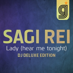 Обложка для Sagi Rei - Lady (Hear Me Tonight)