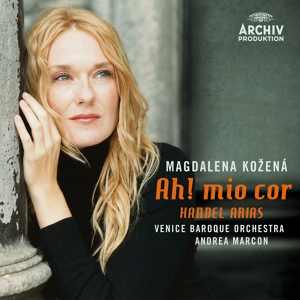 Обложка для Magdalena Kožená, Venice Baroque Orchestra, Andrea Marcon - Handel: Alcina, HWV 34 / Act II - Ah, mio cor