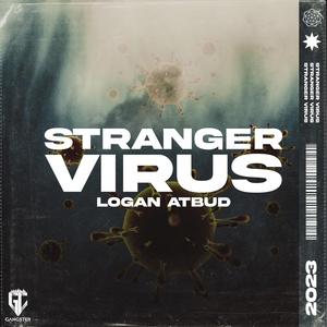 Обложка для [̲̅M̲̅][̲̅u̲̅][̲̅s̲̅][̲̅i̲̅][̲̅c̲̅] Buzz么 - Logan Atbud - Stranger Virus