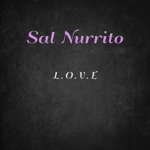 Обложка для Sal Nurrito - L.o.v.e