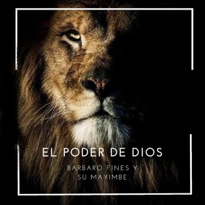 Обложка для Barbaro Fines y su Mayimbe - El Poder de Dios