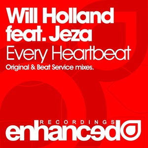 Обложка для Will Holland feat. Jeza - Every Heartbeat (Part Two) (Beat Service's Digitally Enhanced Intro Remix)