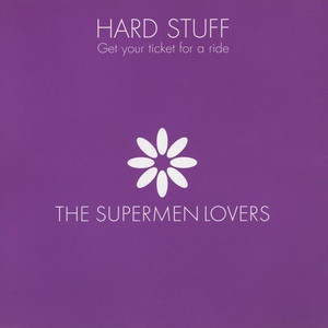 Обложка для The Supermen Lovers - Hard Stuff (Radio Edit)
