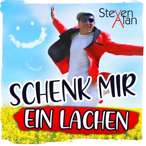 Обложка для Steven Alan - Schenk mir ein Lachen