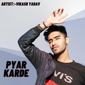 Обложка для Vikash Yadav - PYAR KARDE