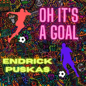 Обложка для Oh It's a Goal - Endrick Puskas