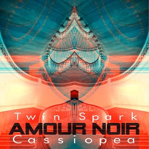 Обложка для Twin Spark feat. Cassiopea - Amour noir