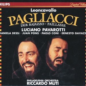 Обложка для Luciano Pavarotti, Филадельфийский оркестр, Riccardo Muti - Leoncavallo: Pagliacci / Act 1 - "Vesti la giubba"