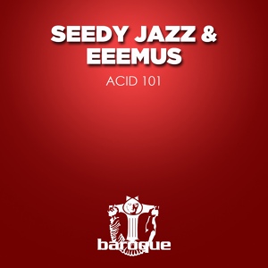 Обложка для Seedy Jazz, Eeemus - Eden Log