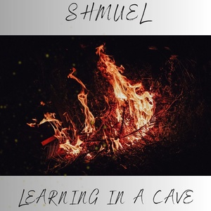 Обложка для Shmuel - Learning in a Cave