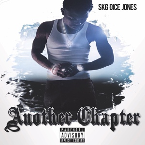Обложка для SKG Dice Jones feat. SKG Blancco, AP Gudda - I Been