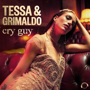 Обложка для Tessa, Grimaldo - Cry Guy