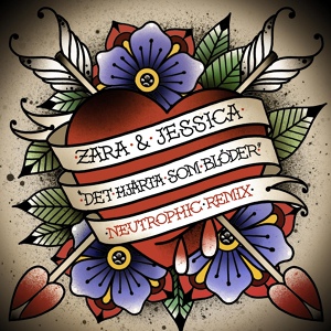 Обложка для Zara & Jessica - Det hjärta som blöder