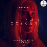 Обложка для Rompasso - Oxygen (Going Deeper Remix)