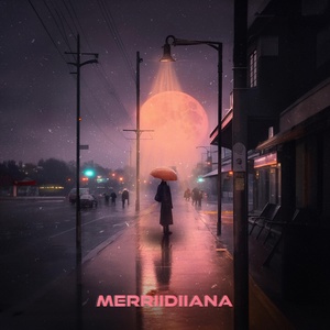 Обложка для Merriidiiana - Город