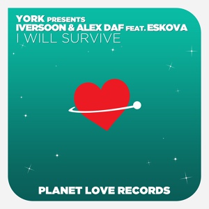 Обложка для York presents Iversoon & Alex Daf feat. Eskova - I Will Survive (Dub mix)