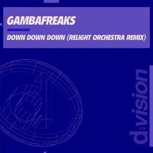 Обложка для Gambafreaks - Down Down Down 2009