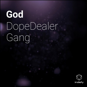 Обложка для DopeDealer Gang - God