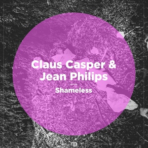 Обложка для Claus Casper, Jean Philips - Shameless