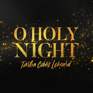 Обложка для Tasha Cobbs Leonard - O Holy Night