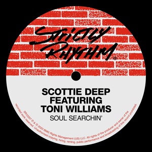 Обложка для Scottie Deep feat. Toni Williams - Soul Searchin' (feat. Toni Williams)