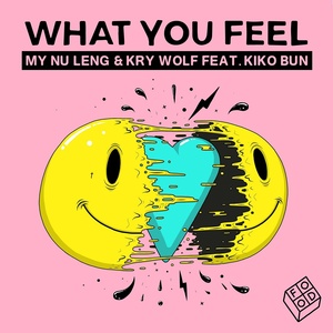 Обложка для Kry Wolf, My Nu Leng feat. Kiko Bun - What You Feel