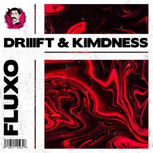 Обложка для DRIIIFT x Kimdness - Fluxo