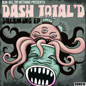 Обложка для Dash Total'D - Dreaming (Original Mix)(http://vk.com/dubstepzombie)