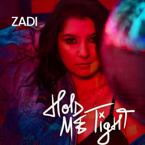 Обложка для ZADI - Hold Me Tight