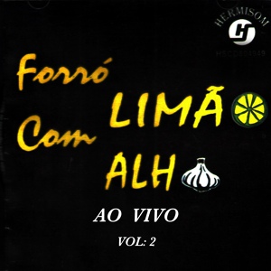 Обложка для Forró Limão com Alho - Ela Chegou de Mansinho