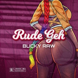 Обложка для Bucky Raw - Rude Geh