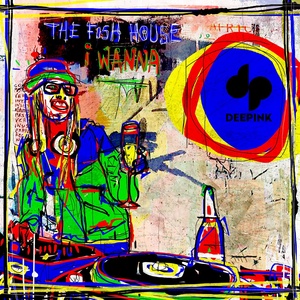 Обложка для The Fish House - I Wanna